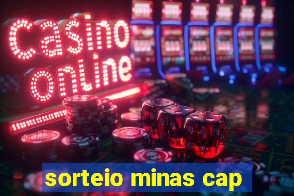 sorteio minas cap